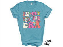 Load image into Gallery viewer, In My Teacher Era Shirt, Retro Teacher Era T-Shirt, Back To School, Floral Cute Groovy New Teacher Gift, Teacher Appreciation, Teacher Tee