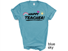 Load image into Gallery viewer, Happy Teacher Shirt, Gift for Teacher, Funny Teacher Shirt, Friyay Teacher Shirt, Teacher Team Tee