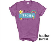 Load image into Gallery viewer, Best Teacher Ever T-shirt. Teachers appreciation gifts. Teaching.