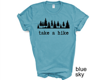 Load image into Gallery viewer, Take a Hike Shirts, Camp Tees, Camping Shirts, Hiking T-Shirts