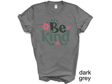 Load image into Gallery viewer, Always Be Kind Shirt, Kindness Shirt, Christian Shirt,Retro Be Kind Shirt,Vintage Shirt,Love Shirt,Women's Shirt