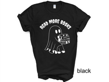 Load image into Gallery viewer, Halloween, Ghost Read more books Tshirt