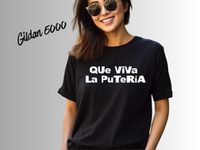 Load image into Gallery viewer, Que Viva La Putería Shirt | Funny Spanish Graphic Tee | Latina Humor Shirt | Bold Statement T-Shirt | Party Vibes Tee | Trendy Spanglish Shirt