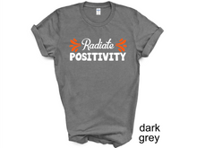 Load image into Gallery viewer, Radiante Positivity T-shirt, Motivational