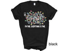 Load image into Gallery viewer, I'm Fine Everything Is Fine T-shirt, Christmas Lights Sweatshirt Christmas T-shirt, Sweatshirts Women, Christmas UNISEX