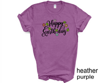 Load image into Gallery viewer, Happy Earth Day t-shirt, Earth Day tshirt, Nature Lover's tshirt, Hiking, Love Life, Recycle, Less Plastic