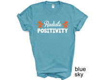 Load image into Gallery viewer, Radiante Positivity T-shirt, Motivational
