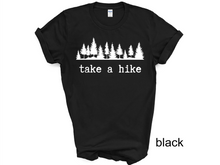 Load image into Gallery viewer, Take a Hike Shirts, Camp Tees, Camping Shirts, Hiking T-Shirts