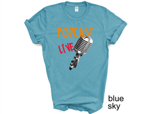 Load image into Gallery viewer, Podcast Live T-shirt, Podcast t-shirt,
