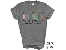 Load image into Gallery viewer, Kindness is Free Sprinkle it T-shirt, Positive, Be Kind, Positive Saying, Cute Women.