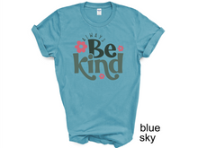 Load image into Gallery viewer, Always Be Kind Shirt, Kindness Shirt, Christian Shirt,Retro Be Kind Shirt,Vintage Shirt,Love Shirt,Women's Shirt