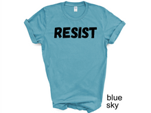 Load image into Gallery viewer, Resist T-Shirt, Political Shirts, Civil Rights Shirt, Black Lives Matter, Equality Shirt, Anti Trump, Liberal Shirt, Feminist Shirt, Unisext, Pickleball Game Tee (Copy)