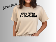 Load image into Gallery viewer, Que Viva La Putería Shirt | Funny Spanish Graphic Tee | Latina Humor Shirt | Bold Statement T-Shirt | Party Vibes Tee | Trendy Spanglish Shirt