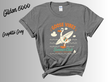 Load image into Gallery viewer, Goose Vibes Shirt | Funny Goose Tee | Cute Goose Graphic T-Shirt | Silly Bird Shirt | Goose Lover Gift | Trendy Animal Tee | Casual Everyday Shirt