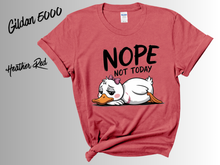 Load image into Gallery viewer, Nope Not Today Goose Shirt | Funny Goose Tee | Silly Animal Graphic Shirt | Introvert Mood T-Shirt | | Funny Meme Bird Gift