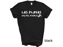 Load image into Gallery viewer, Las Playas Son del Pueblo tshirt, Puerto Rico tshirt, Puerto Rico Protest tshirt, Protect the beach, Save the beach