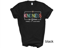 Load image into Gallery viewer, Kindness is Free Sprinkle it T-shirt, Positive, Be Kind, Positive Saying, Cute Women.