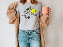 Load image into Gallery viewer, Pickleball T-shirt, I Pickle Do You? T-Shirt, Funny Pickleball T-Shirt, Gift for Pickleball Player, Racquetball Shirt, Pickleball Game Tee