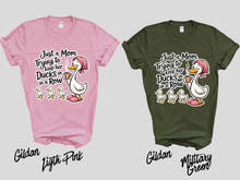 Load image into Gallery viewer, Just A Mom Trying To Keep Her Ducks In A Row Shirt, Funny Mom Shirt, Mom Life Tee, Cute Mom Graphic Tee, Motherhood Shirt, Gift for Mom, Mom Humor Shirt