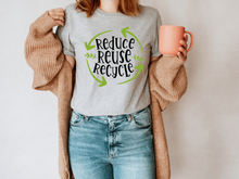Load image into Gallery viewer, Reduce Reuse Recycle tshirt, Earthy tshirt, Nature Lover's tshirt, Hiking, Love Life, Recycle