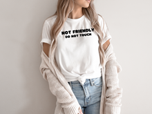 Load image into Gallery viewer, Not Friendly Do Not Touch T-shirt. Adult humor tshirt. Funny tshirt