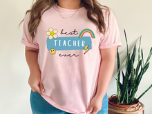 Load image into Gallery viewer, Best Teacher Ever T-shirt. Teachers appreciation gifts. Teaching.