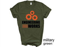 Load image into Gallery viewer, Engineer Works T-Shirt, Engineering Tee, Funny Gift For Engineer, Engineer Definition