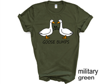Load image into Gallery viewer, Goose Bump T-shirt, Gift For Goose Lover, Women Shirt, Cute Gift Shirt, Goose