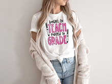 Load image into Gallery viewer, Born To Teach Forced To Grade Shirt, Teacher Tee, Best Teacher Ever Tee, Teacher Life Tee, School Tee, Gift For Teacher, Back To School Tee