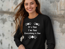 Load image into Gallery viewer, It's Fine I'm Fine Everything Is Fine Long Sleeve Shirt, Cute Tee, Sarcasm T-Shirt, Everything Is Fine, Funny Gift