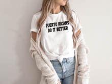 Load image into Gallery viewer, Puerto Rico Do It Betrter tshirt, Camiseta de Puerto Rico, Mi patria, Mi orgullo, Mi tierra shirt, La Isla del Encanto tshirt, Boricua tshirt