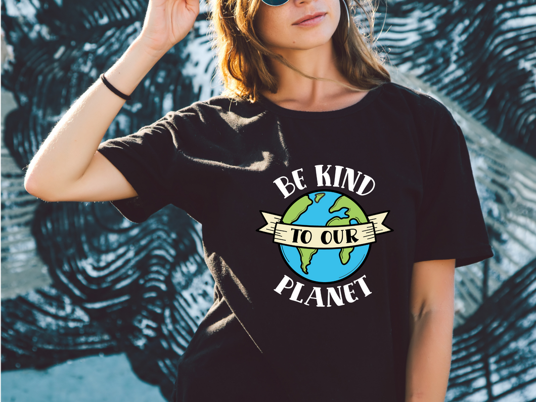 Be kind To Our Planet t-shirt, Earth Day tshirt, Nature Lover's tshirt, Hiking, Love Life, Recycle, Less Plastic