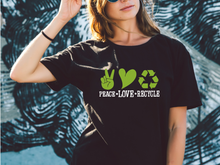 Load image into Gallery viewer, Peace Love Recycle t-shirt, Earth Day tshirt, Nature Lover's tshirt, Hiking, Love Life, Recycle, Less Plastic