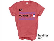 Load image into Gallery viewer, Puerto Rico t-shirt, La Indignacion No Tiene Ideologia, Yo Soy Boricua aunque naciera en la Luna T-shirt