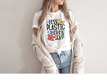 Load image into Gallery viewer, Less Plastic More Sea t-shirt, Earthy tshirt, Nature Lover's tshirt, Hiking, Love Life, Recycle, Less Plastic