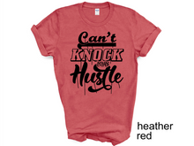 Load image into Gallery viewer, Can't Knock the Hustle T-Shirt, Motivational shirts