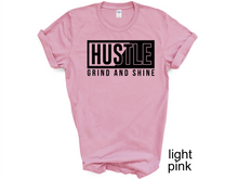 Load image into Gallery viewer, Hustle Grind and Shine T-shirt, Motivational