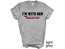 Load image into Gallery viewer, Kamala Harris I’M WITH HER T-shirt, Let's Finish the Job 2024, Vote Democrat,