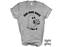 Load image into Gallery viewer, Halloween, Ghost Read more books Tshirt