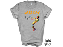 Load image into Gallery viewer, Jazz Shirt, Jazz Gift, Jazz T-shirt, Jazz Fest Shirt, Jazz Music, Jazz Musician, Jazz Player Gift, Saxophone Gift, Saxophone Shirt
