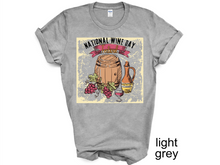 Load image into Gallery viewer, National Wine Day Shirt, Wine Day, Whine t-shirt