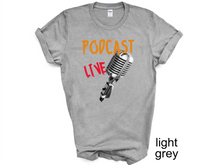 Load image into Gallery viewer, Podcast Live T-shirt, Podcast t-shirt,
