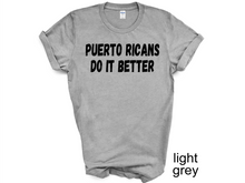 Load image into Gallery viewer, Puerto Rico Do It Betrter tshirt, Camiseta de Puerto Rico, Mi patria, Mi orgullo, Mi tierra shirt, La Isla del Encanto tshirt, Boricua tshirt