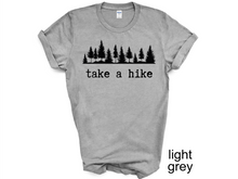Load image into Gallery viewer, Take a Hike Shirts, Camp Tees, Camping Shirts, Hiking T-Shirts