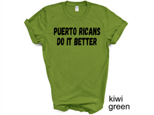 Load image into Gallery viewer, Puerto Rico Do It Betrter tshirt, Camiseta de Puerto Rico, Mi patria, Mi orgullo, Mi tierra shirt, La Isla del Encanto tshirt, Boricua tshirt