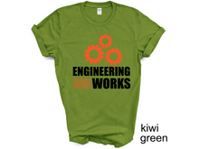 Load image into Gallery viewer, Engineer Works T-Shirt, Engineering Tee, Funny Gift For Engineer, Engineer Definition