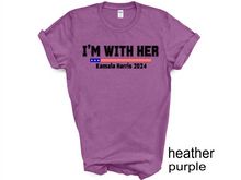 Load image into Gallery viewer, Kamala Harris I’M WITH HER T-shirt, Let's Finish the Job 2024, Vote Democrat,