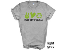 Load image into Gallery viewer, Peace Love Recycle t-shirt, Earth Day tshirt, Nature Lover's tshirt, Hiking, Love Life, Recycle, Less Plastic