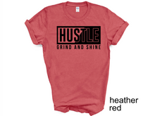 Load image into Gallery viewer, Hustle Grind and Shine T-shirt, Motivational