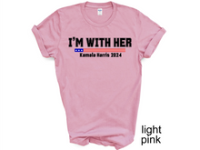 Load image into Gallery viewer, Kamala Harris I’M WITH HER T-shirt, Let's Finish the Job 2024, Vote Democrat,